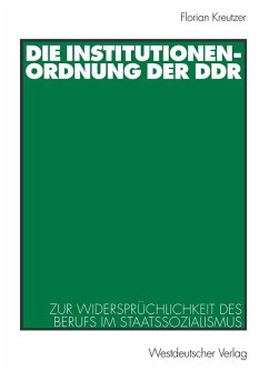 Die Institutionenordnung der DDR (eBook, PDF) - Kreutzer, Florian