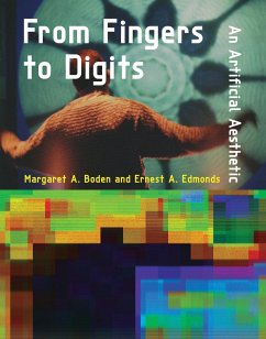 From Fingers to Digits - Boden, Margaret A. (Research Professor of Cognitive Science, Univers; Edmonds, Ernest A. (Professor of Computational Art, De Montfort Univ