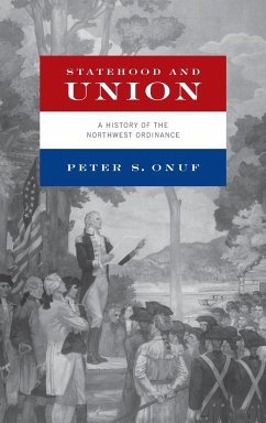 Statehood and Union - Onuf, Peter S.