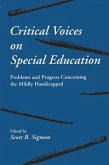 Critical Voices on Special Education: Problems and Progress Concerning the Mildly Handicapped