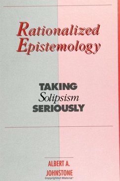 Rationalized Epistemology - Johnstone, Albert A