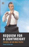 Requiem for a Lightweight Requiem for a Lightweight