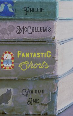Fantastic Shorts (eBook, ePUB) - McCollum, Phillip