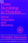 From Surviving to Thriving: Incest, Feminism, and Recovery