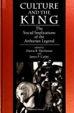 Culture and the King: The Social Implications of the Arthurian Legend