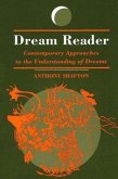 Dream Reader: Contemporary Approaches to the Understanding of Dreams
