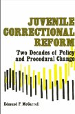 Juvenile Correctional Reform: Two Decades of Policy and Procedural Change