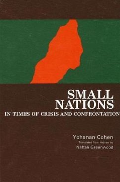 Small Nations in Times of Crisis and Confrontation - Cohen, Yohanan