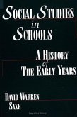 Social Studies in Schools: A History of the Early Years