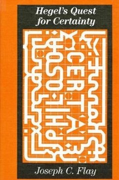 Hegel's Quest for Certainty - Flay, Joseph C.