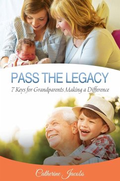 PASS THE LEGACY - Jacobs, Catherine