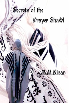 Secrets of the Prayer Shawl - Ninan, Madathilparampilmammen