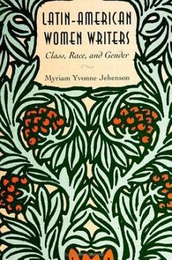 Latin-American Women Writers: Class, Race, and Gender - Jehenson, Myriam Yvonne