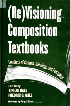 Re Visioning Composition Textbooks: Conflicts of Culture, Ideology, and Pedagogy