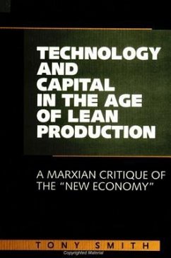 Technology and Capital in the Age of Lean Production: A Marxian Critique of the 