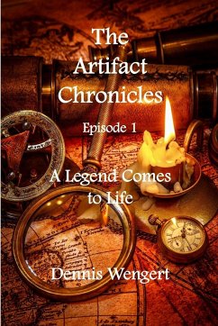 The Artifact Chronicles - Episode One - Wengert, Dennis