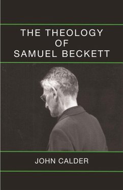 Theology of Samuel Beckett (eBook, PDF) - Calder, John