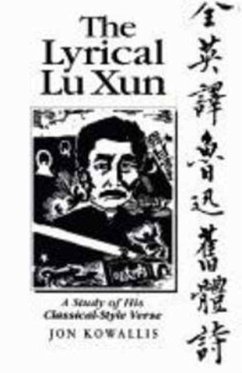 The Lyrical Lu Xun - Kowallis, Jon; Hseun, Lu,