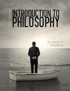 Introduction to Philosophy - Gustafson, James W.