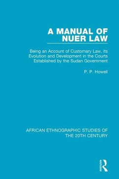 A Manual of Nuer Law (eBook, PDF) - Howell, P. P.