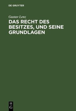 Cover Das Recht des Besitzes, und seine Grundlagen (eBook, PDF)