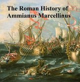 The Roman History of Ammianus Marcellinus (eBook, ePUB)