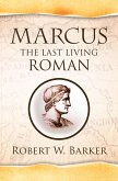 Marcus the Last Living Roman (eBook, ePUB)