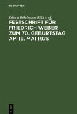 Festschrift für Friedrich Weber zum 70. Geburtstag am 19. Mai 1975 (eBook, PDF)