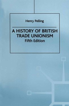 A History of British Trade Unionism (eBook, PDF) - Pelling, Henry