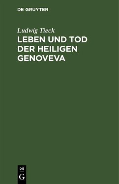 Leben und Tod der heiligen Genoveva (eBook, PDF) - Tieck, Ludwig