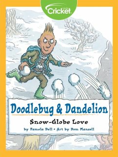 Doodlebug & Dandelion: Snow-Globe Love (eBook, PDF) Cover Doodlebug & Dandelion: Snow-Globe Love (eBook, PDF)
