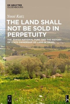 The Land Shall Not Be Sold in Perpetuity (eBook, PDF) - Katz, Yossi