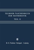 Teubner-Taschenbuch der Mathematik (eBook, PDF) Teubner-Taschenbuch der Mathematik (eBook, PDF)