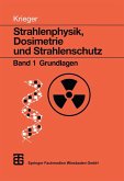 Strahlenphysik, Dosimetrie und Strahlenschutz (eBook, PDF)