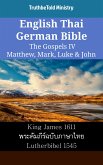 English Thai German Bible - The Gospels IV - Matthew, Mark, Luke & John (eBook, ePUB)