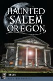 Haunted Salem, Oregon (eBook, ePUB)