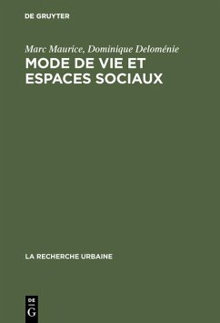 Mode de vie et espaces sociaux (eBook, PDF) - Maurice, Marc; Deloménie, Dominique