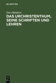 Das Urchristenthum, seine Schriften und Lehren (eBook, PDF)