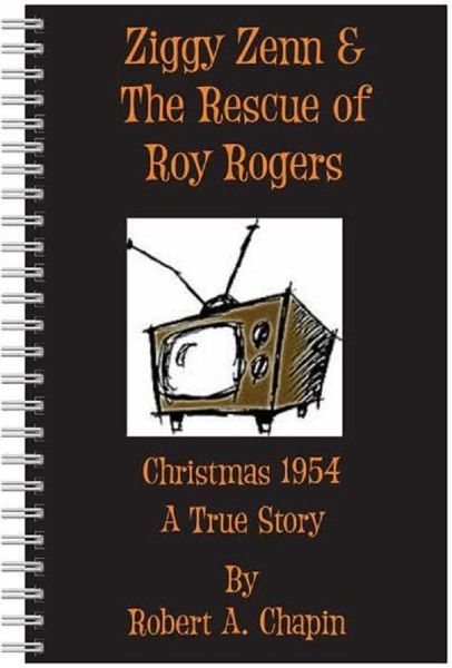 Ziggy Zenn And The Rescue Of Roy Rogers (eBook, ePUB) Ziggy Zenn And The Rescue Of Roy Rogers (eBook, ePUB)