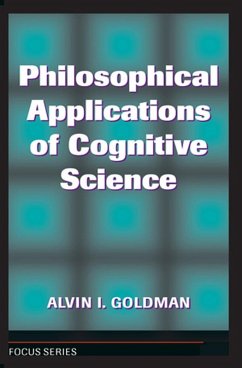 Philosophical Applications Of Cognitive Science (eBook, PDF) - Goldman, Alvin I.