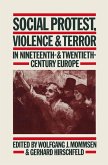Social Protest, Violence & Terror in Nineteenth- & Twentieth-Century Europe (eBook, PDF)