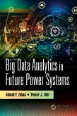 Big Data Analytics in Future Power Systems (eBook, PDF)