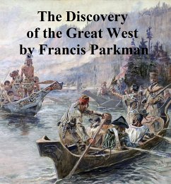 Discovery of the Great West (eBook, ePUB) - Parkman, Francis