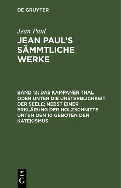 Cover Das Kampaner Thal oder unter die Unsterblichkeit der Seele; nebst einer Erklärung der Holzschnitte unten den 10 Geboten den Katekismus (eBook, PDF)