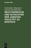 Rechtssprüche und Gutachten der Juristen-Facultät zu Rostock (eBook, PDF)