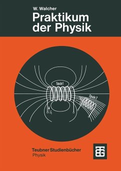 Praktikum der Physik (eBook, PDF) - Walcher, -Ing. rer. nat. h. c. Wilhelm