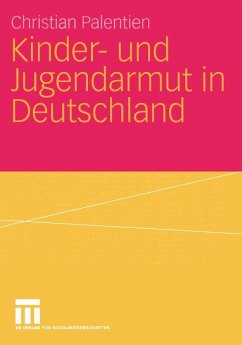 Kinder- und Jugendarmut in Deutschland (eBook, PDF) - Palentien, Christian