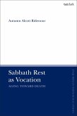 Sabbath Rest as Vocation (eBook, PDF)