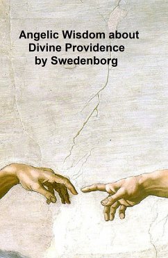 Angelic Wisdom about Divine Providence (eBook, ePUB) - Swedenborg, Emanuel