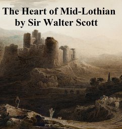 The Heart of Mid-Lothian (eBook, ePUB) - Scott, Walter